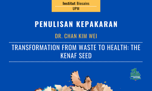 TRANSFORMATION FROM WASTE TO HEALTH: THE KENAF SEED